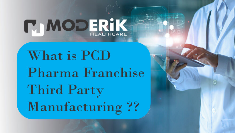 What-Is-PCD-Pharma-Franchise-Third-Party-Manufacturing