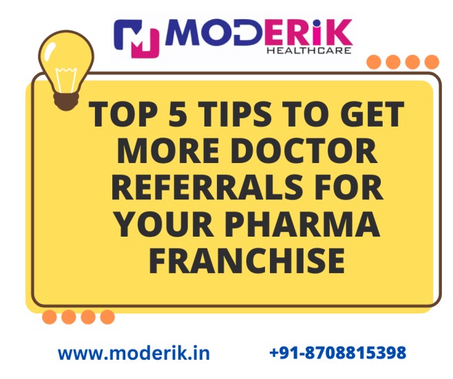 How to get more doctor referrals for your PCD Pharma Franchise